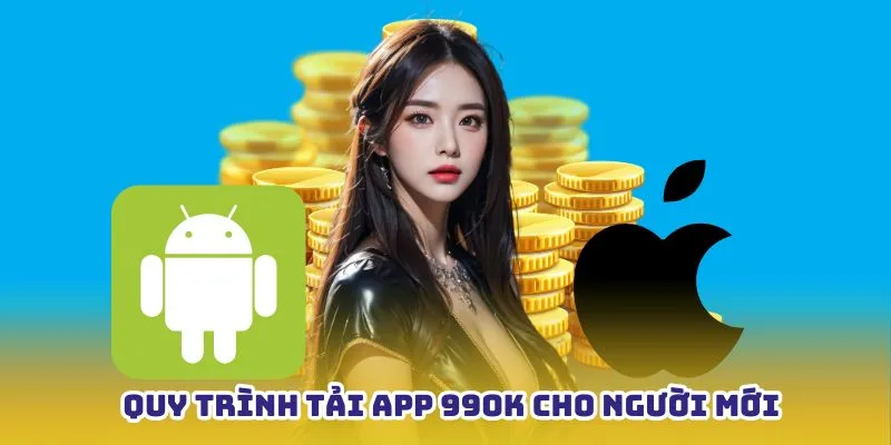 các bước tải app 99ok