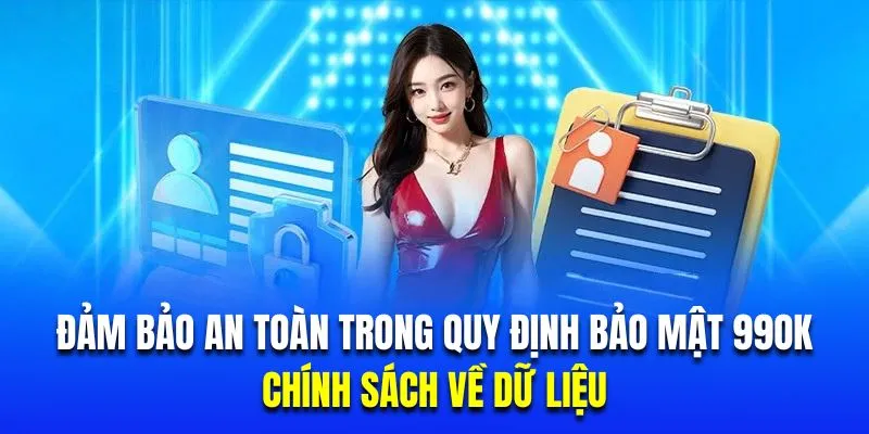 Đảm bảo an toàn trong chính sách bảo mật 99ok