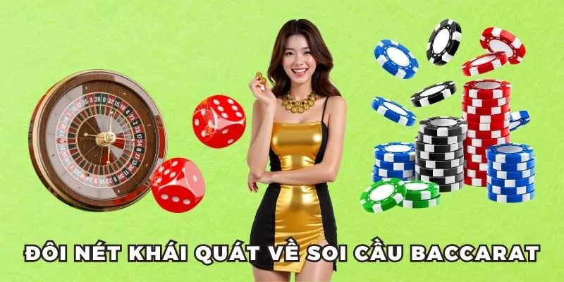 Đôi nét khái quát về soi cầu baccarat