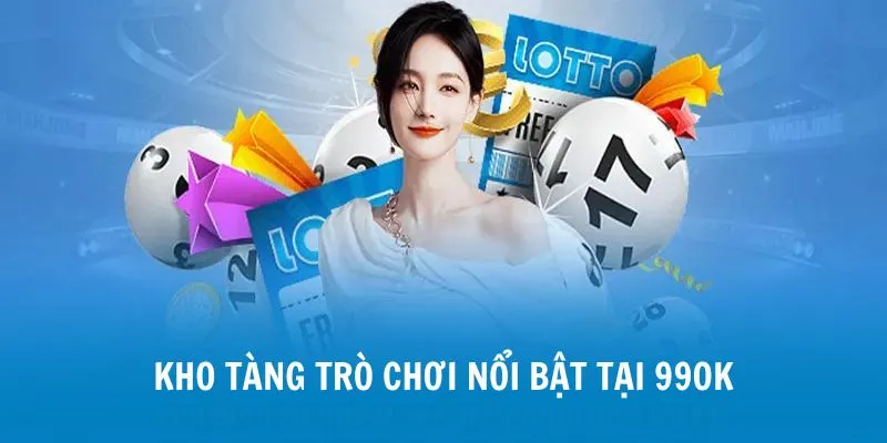 Kho tàng trò chơi nổi bật tại 99OK